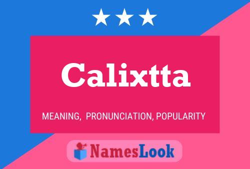 Poster del nome Calixtta