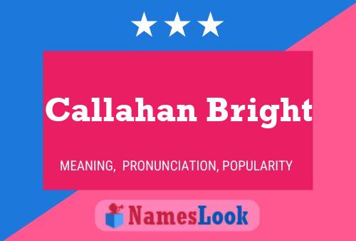 Poster del nome Callahan Bright