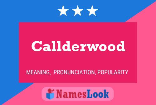 Poster del nome Callderwood