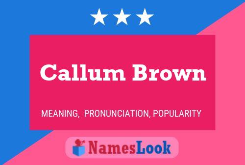 Poster del nome Callum Brown