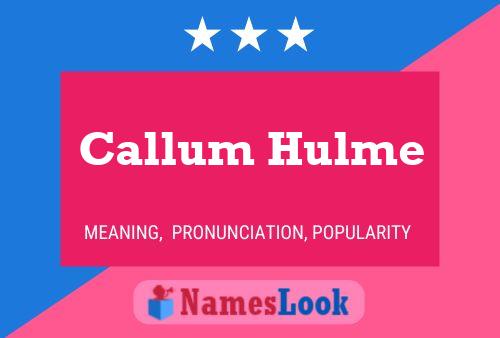 Poster del nome Callum Hulme