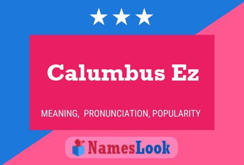 Poster del nome Calumbus Ez