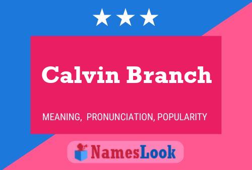 Poster del nome Calvin Branch