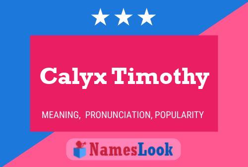 Poster del nome Calyx Timothy