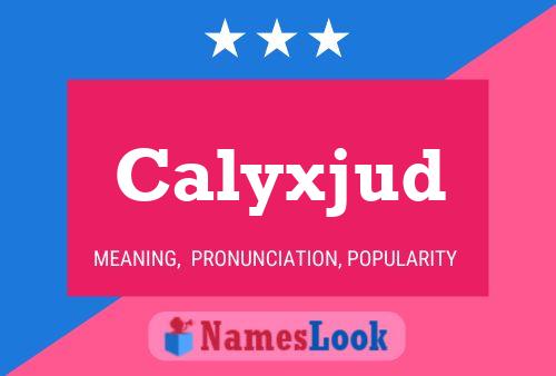 Poster del nome Calyxjud