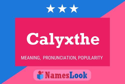 Poster del nome Calyxthe