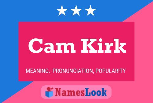 Poster del nome Cam Kirk