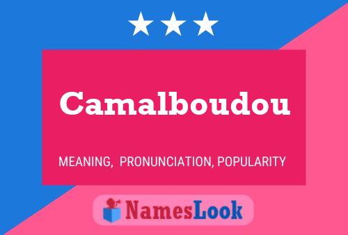 Poster del nome Camalboudou