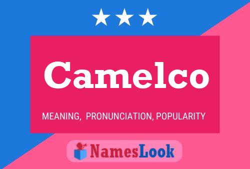 Poster del nome Camelco