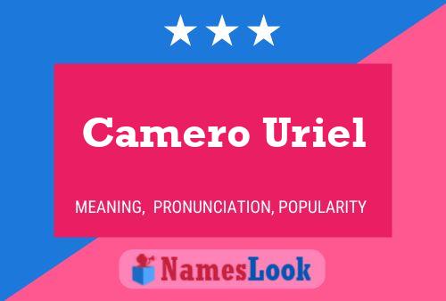 Poster del nome Camero Uriel