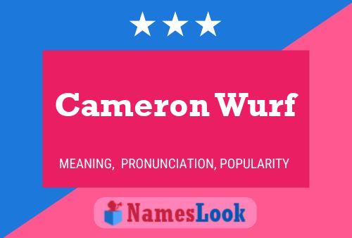 Poster del nome Cameron Wurf