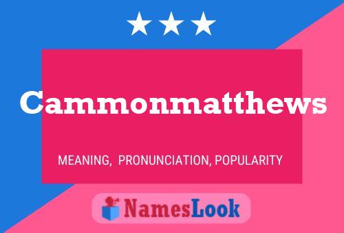 Poster del nome Cammonmatthews