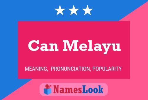 Poster del nome Can Melayu