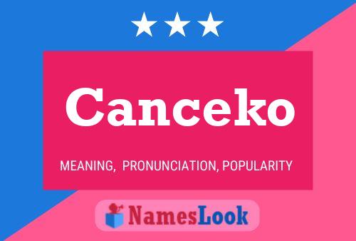 Poster del nome Canceko