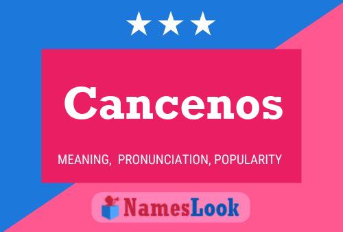 Poster del nome Cancenos