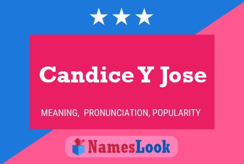 Poster del nome Candice Y Jose