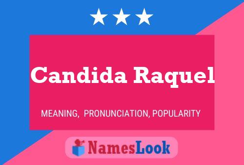 Poster del nome Candida Raquel