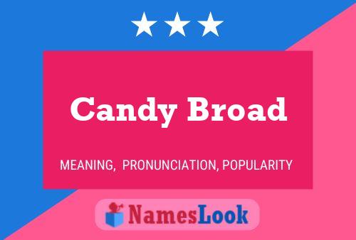 Poster del nome Candy Broad