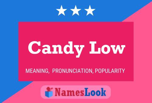 Poster del nome Candy Low