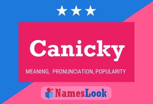 Poster del nome Canicky