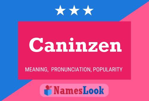 Poster del nome Caninzen