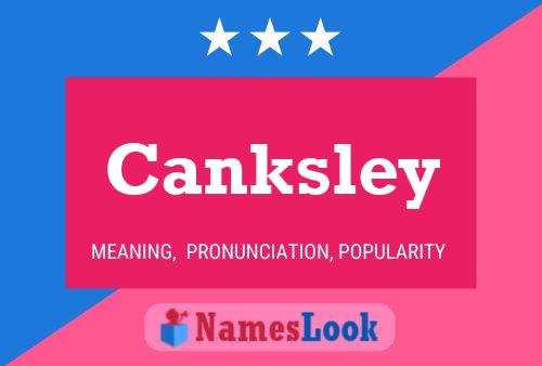 Poster del nome Canksley