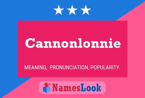 Poster del nome Cannonlonnie