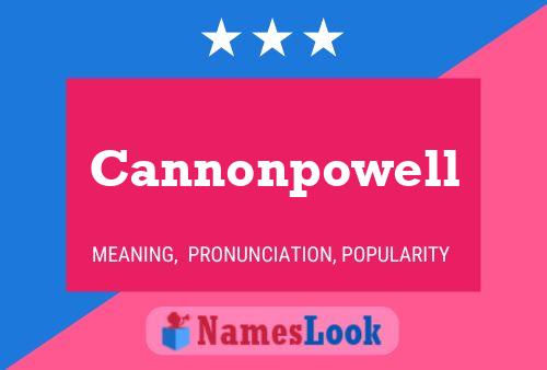 Poster del nome Cannonpowell