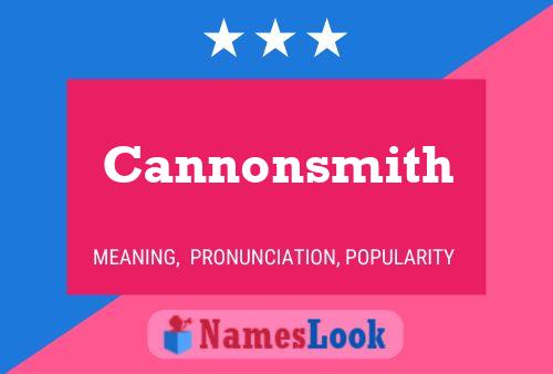 Poster del nome Cannonsmith