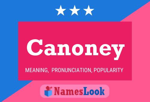 Poster del nome Canoney