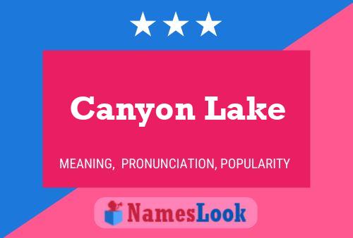 Poster del nome Canyon Lake