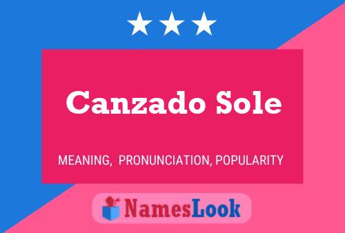 Poster del nome Canzado Sole