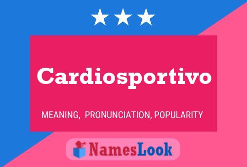 Poster del nome Cardiosportivo