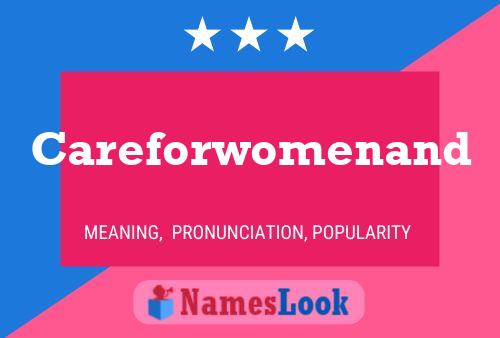 Poster del nome Careforwomenand