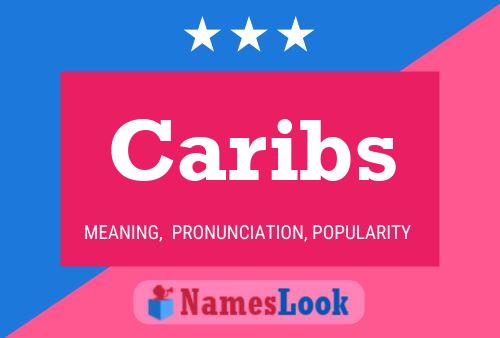 Poster del nome Caribs