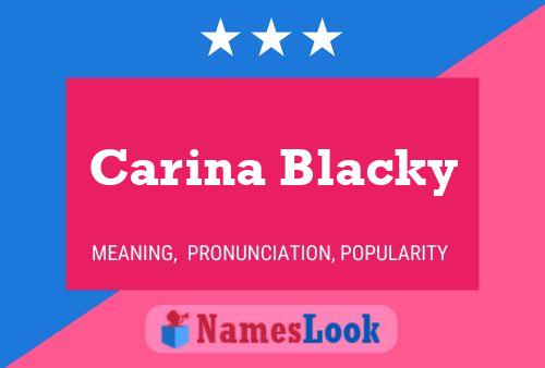 Poster del nome Carina Blacky