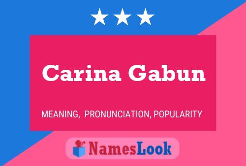 Poster del nome Carina Gabun