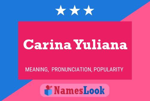 Poster del nome Carina Yuliana