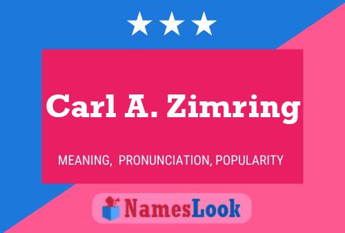 Poster del nome Carl A. Zimring