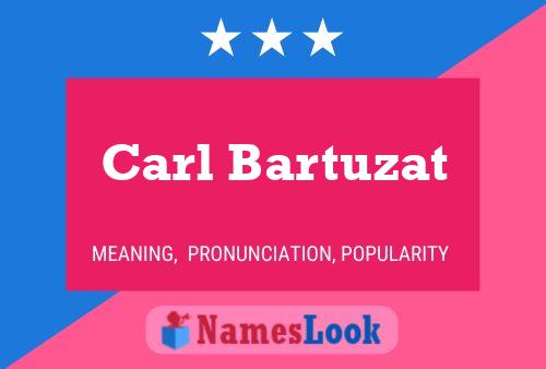 Poster del nome Carl Bartuzat