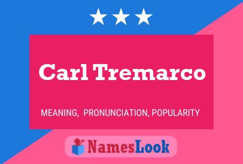 Poster del nome Carl Tremarco