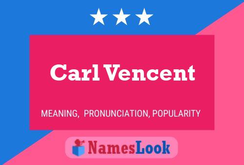 Poster del nome Carl Vencent