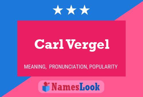 Poster del nome Carl Vergel