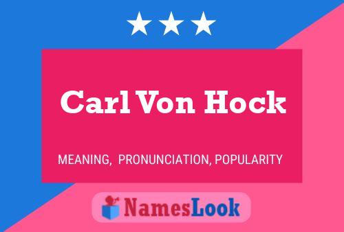 Poster del nome Carl Von Hock