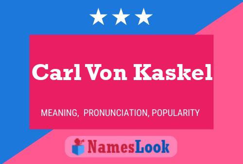 Poster del nome Carl Von Kaskel