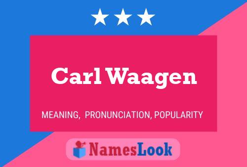 Poster del nome Carl Waagen