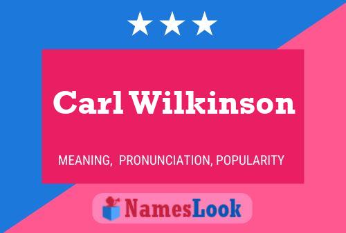 Poster del nome Carl Wilkinson