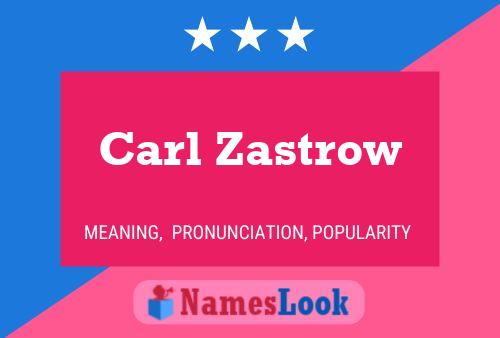 Poster del nome Carl Zastrow