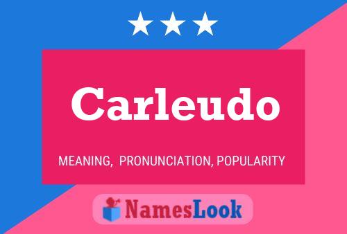 Poster del nome Carleudo