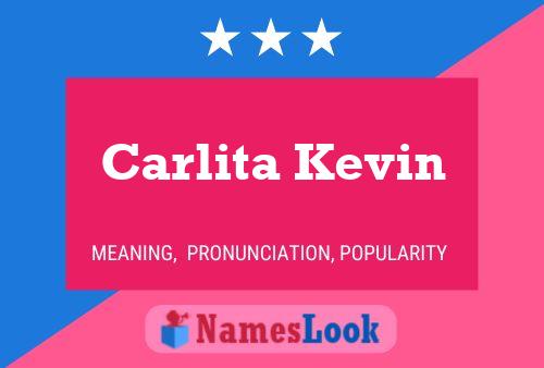 Poster del nome Carlita Kevin